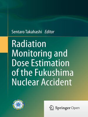 cover image of Radiation Monitoring and Dose Estimation of the Fukushima Nuclear Accident